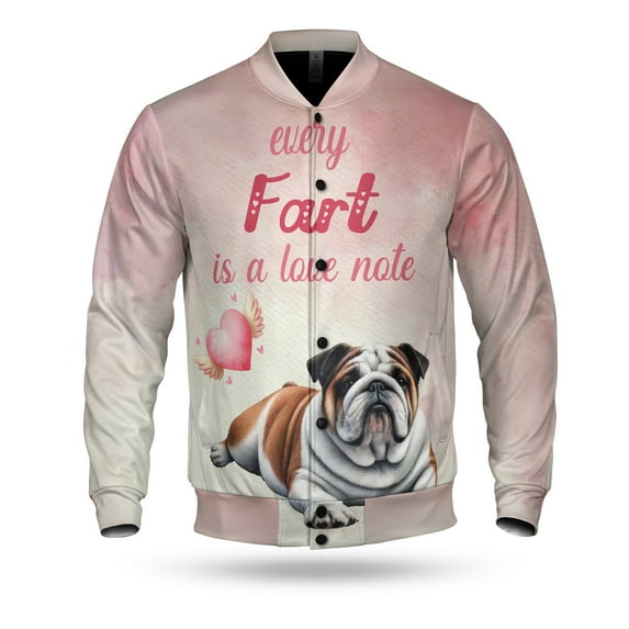 Every Fart is Love Note Bulldog Guilty Face Happy Valentine's All Over Print 3D Baseball Jacket Dog Lover Gifts Idea Bomber Jacket Softball - 01016