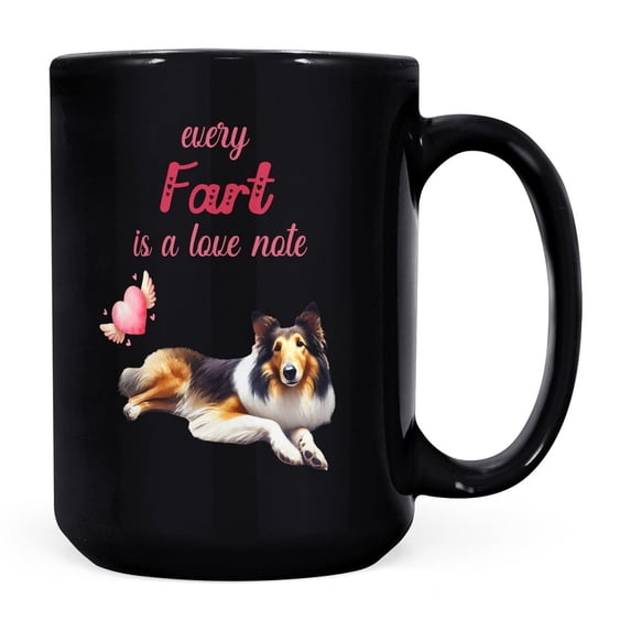 Every Fart is Love Note Collie Guilty Face Happy Valentine's Mug Collie Dog Lover Gifts Idea Coffee Tea Cup - 01016