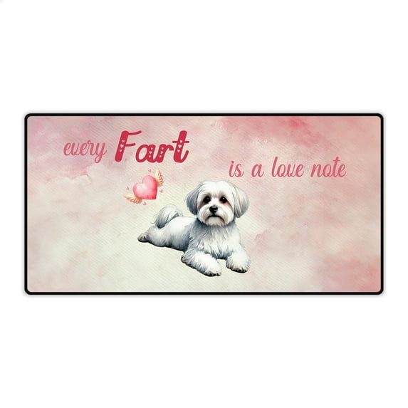 Every Fart is Love Note Maltese Guilty Face Happy Valentine's Desk Mat Full Keyboard Mouse Pad Maltese Dog Lover Gifts Idea Large Mousepad - 01016
