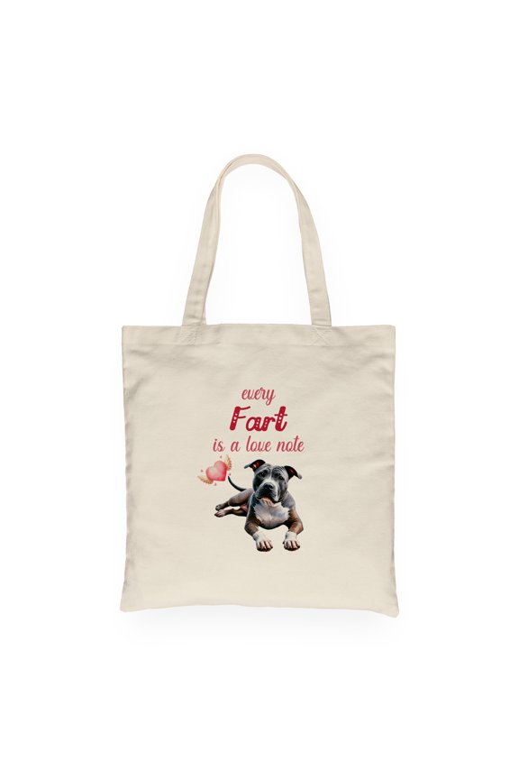 Every Fart is Love Note Pitbull Guilty Face Happy Valentine's Canvas Tote Bag Terrier Dog Lover Reusable Shopping Grocery Bag - 01016