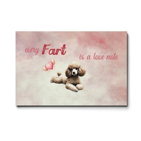 Every Fart is Love Note Poodle Guilty Face Happy Valentine's Horizontal Matte Canvas Poster Poodles Dog Lover Gifts Idea Wall Art Home Decor - 01016