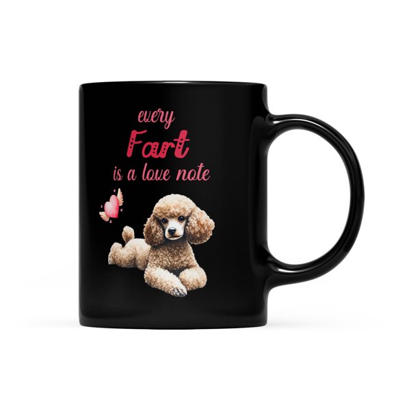 Every Fart is Love Note Poodle Guilty Face Happy Valentine's Mug Poodles Dog Lover Gifts Idea Coffee Tea Cup - 01016