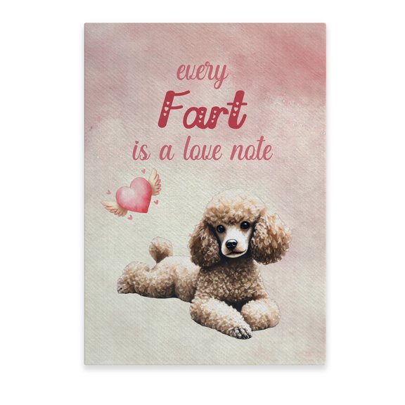 Every Fart is Love Note Poodle Guilty Face Happy Valentine's Vertical Matte Canvas Poster Poodles Dog Lover Gifts Idea Wall Art Home Decor - 01016