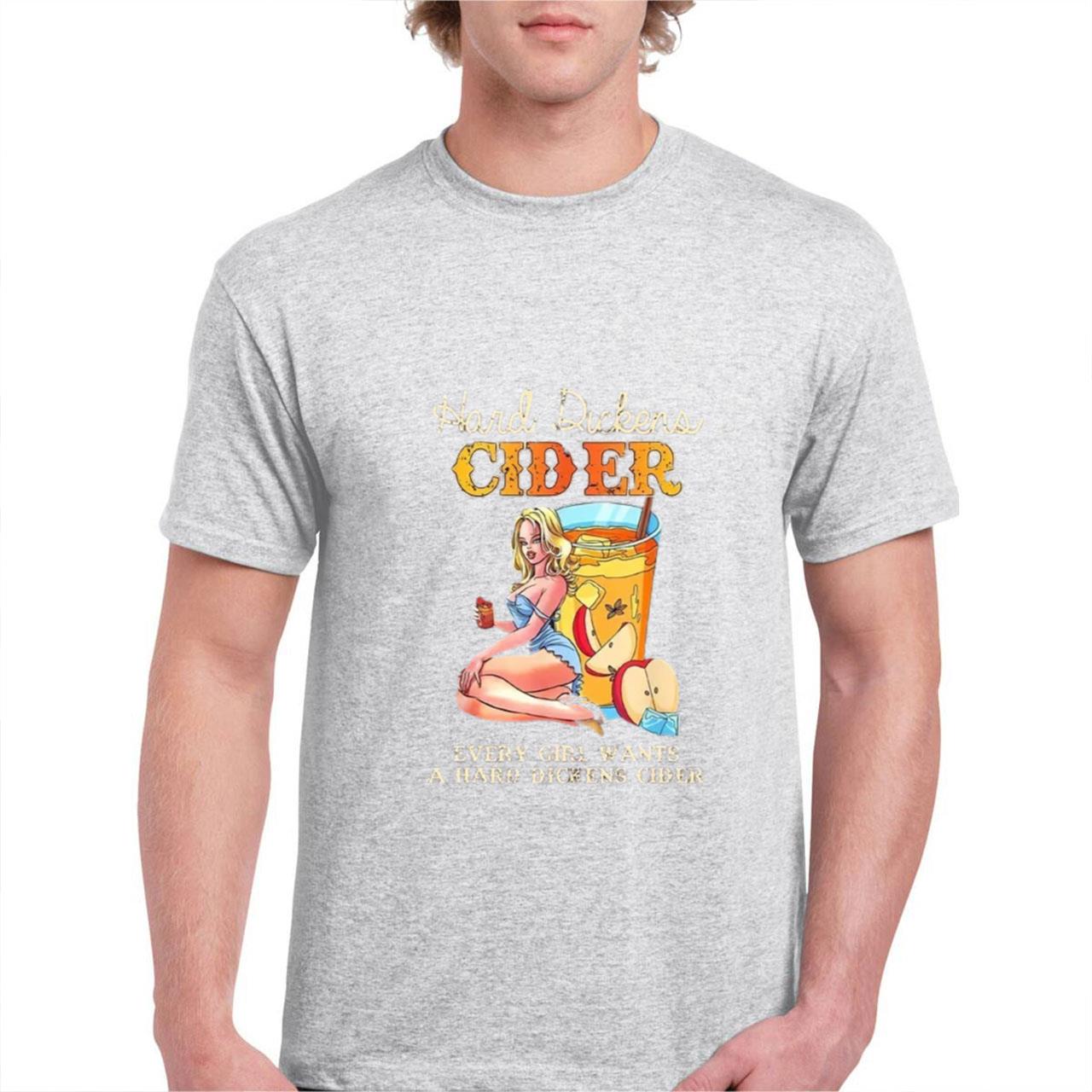 Every_Girl_Wants_A_Hard_Dickens_Cider_Funny_Saying_Joke_Gift_Retro