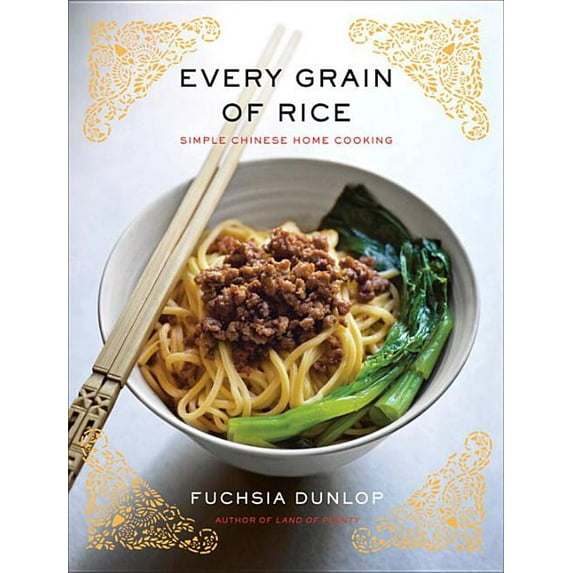 Every Grain of Rice: Simple Chinese Home Cooking, (Hardcover)