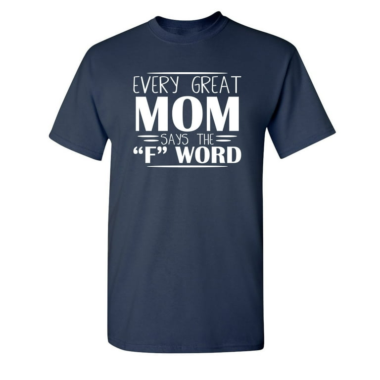 Womens Best Mom Ever T-Shirt Humor Parent Mother's Day Gifts Tee Womens Best Mom Ever T-Shirt Humor Parent Mother's Day Gifts Tee