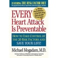 thumbnail image 1 of Pre-Owned Every Heart Attack Is Preventable: How to Take Control of the 20 Risk Factors and Save Your Life (Hardcover) 089526207X 9780895262073, 1 of 1