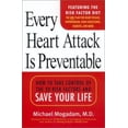 thumbnail image 1 of Pre-Owned Every Heart Attack is Preventable:: How to Take Control of the 20 Risk Factors and Save your LIfe (Paperback) 0451207769 9780451207760, 1 of 1