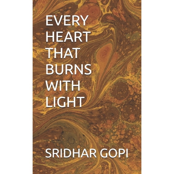 Every Heart That Burins with Light, (Paperback)