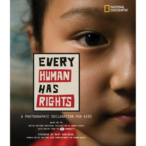 Pre-Owned Every Human Has Rights: A Photographic Declaration for Kids (Hardcover) 1426305109 9781426305108