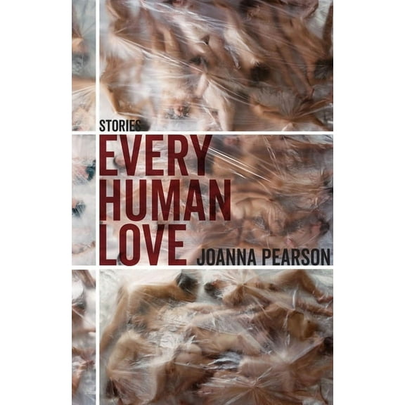 Every Human Love : Stories (Paperback)