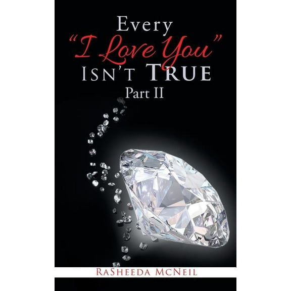 Every "I Love You" Isn'T True Part Ii (Paperback)