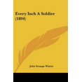 thumbnail image 1 of Every Inch a Soldier (1894) Paperback, 1 of 1
