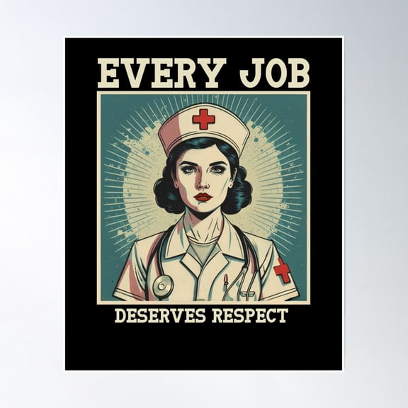 Every Job Deserves Respect Poster Wall Art, Modern Wall Decor, 8x12 UNFRAMED