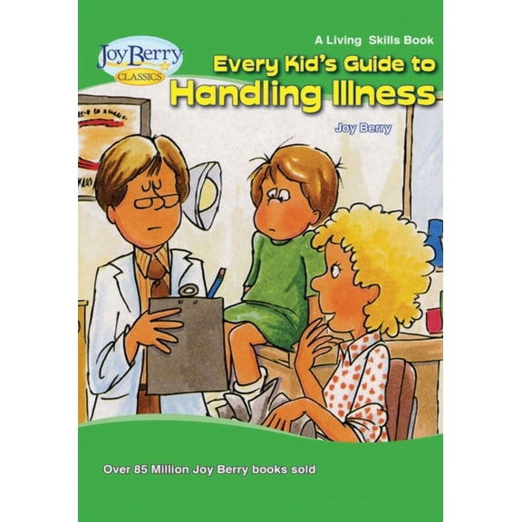 Every Kid's Guide to Handling Illness, (Paperback)