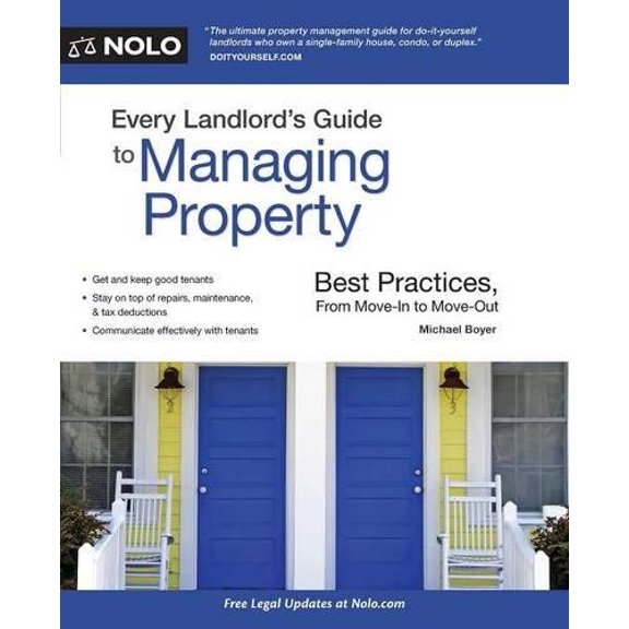 Pre-Owned Every Landlord's Guide to Managing Property: Best Practices, From Move-In to Move-Out (Paperback) 1413322158 9781413322156