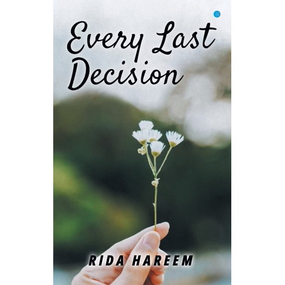 Every Last Decision, (Paperback)
