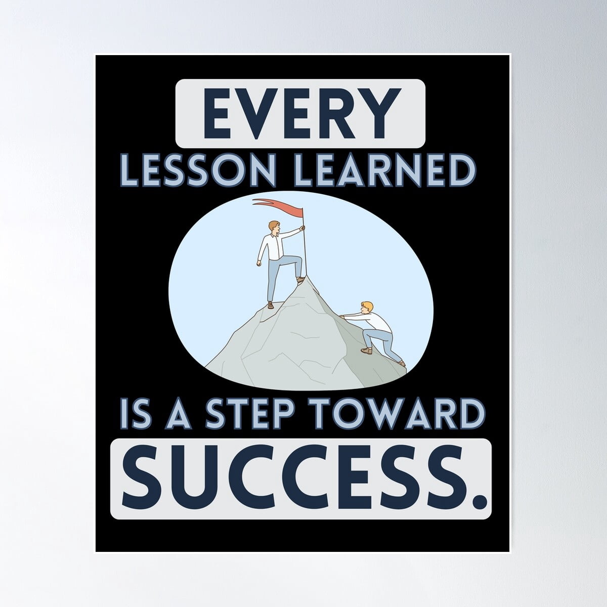 Every Lesson Learned Is A Step Toward Success. Classroom Inspiration ...