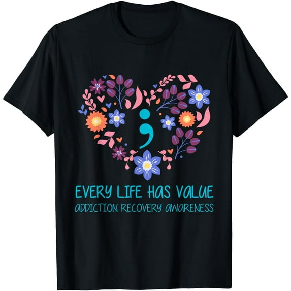 Every Life Has Value Semicolon Addiction Recovery Awareness