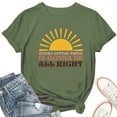 thumbnail image 1 of Every Little Thing Gonna Be Alright Women's T-Shirt – Positive Vibes Graphic Tee, Short Sleeve Top, 1 of 5