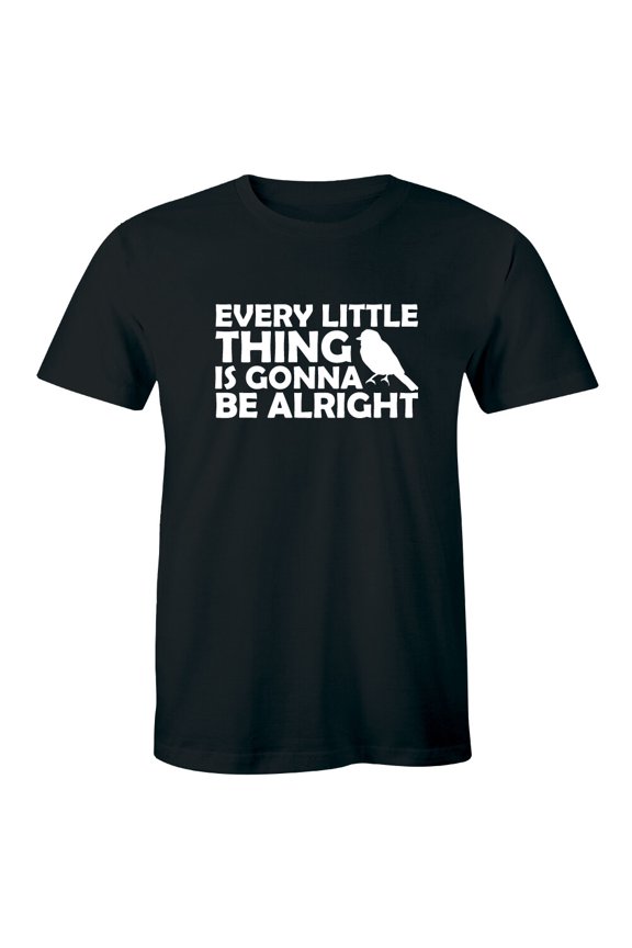 Every Little Thing Is Gonna Be Alright Beautiful Lyrics Quote Men'S Tee T-Shirt All Size S-5Xl
