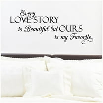 Every Love Story is Beautiful, but Ours is My Favorite Vinyl Lettering Wall Decal Sticker Marriage Love Quote Wedding Decals and Decor - Size: 12.5"H x 30"L - Color: Black
