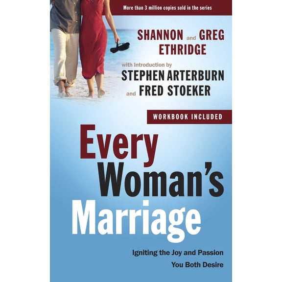 Every Man Every Woman's Marriage: Igniting the Joy and Passion You Both Desire, (Paperback)