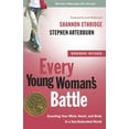 thumbnail image 1 of Every Man Every Young Woman's Battle: Guarding Your Mind, Heart, and Body in a Sex-Saturated World, (Paperback), 1 of 1