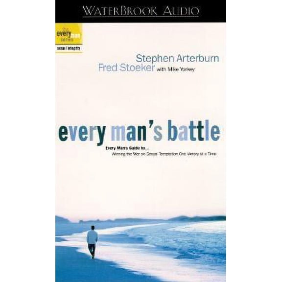 Pre-Owned Every Man's Battle Audio: Every Man's Guide to Winning the War on Sexual Temptation One Victory at a (Audiobook) by Stephen Arterburn, Fred Stoeker, Mike Yorkey
