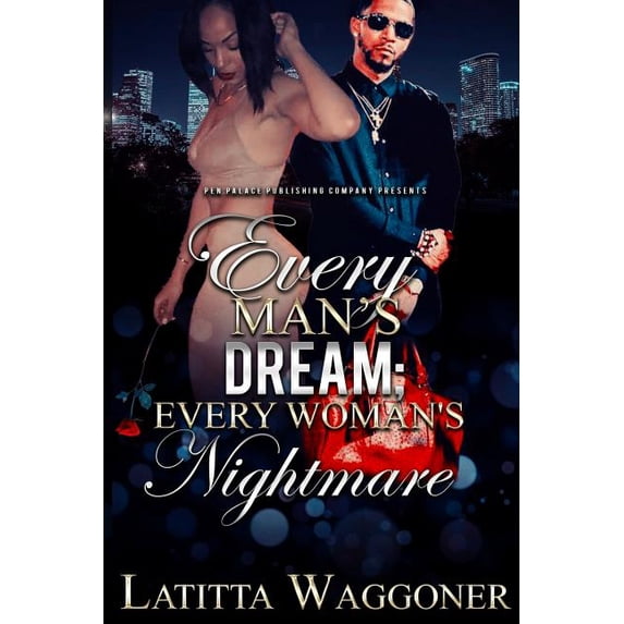 Every Man's Dream Every Man's Dream; Every Woman's Nightmare, Book 1, (Paperback)