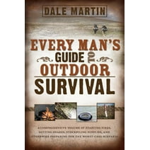 Every Man's Guide to Outdoor Survival (Paperback)