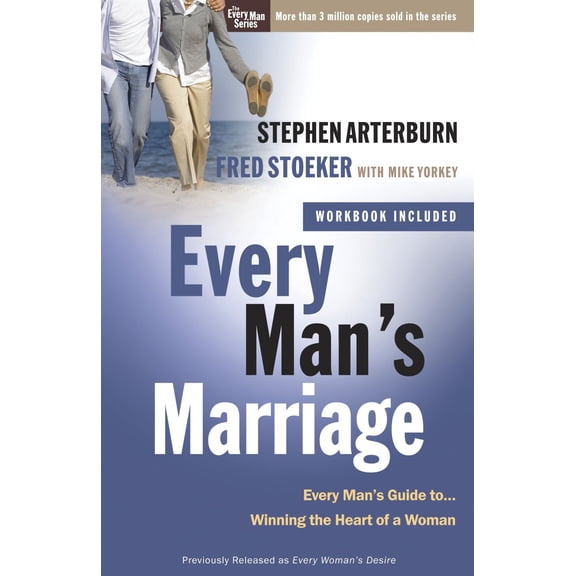 Pre-Owned Every Man's Marriage: An Every Man's Guide to Winning the Heart of a Woman (Paperback) 0307458555 9780307458551
