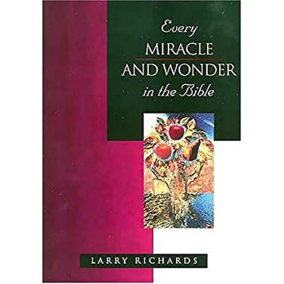 Pre-Owned Every Miracle and Wonder in the Bible (Hardcover) by Dr. Larry Richards, Dr. Angie Peters, Mr. Lawrence O Richards