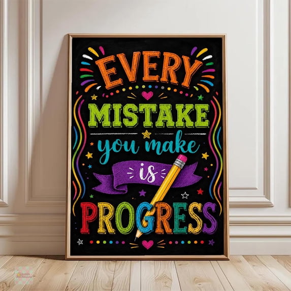 Pprogres Every Mistake You Make Is Progress Educational Classroom Growth Mindset ...