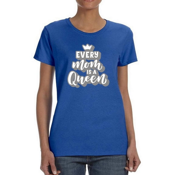 Every Mom Is A Queen Shaped T-Shirt Women -Image by Shutterstock, Female XX-Large