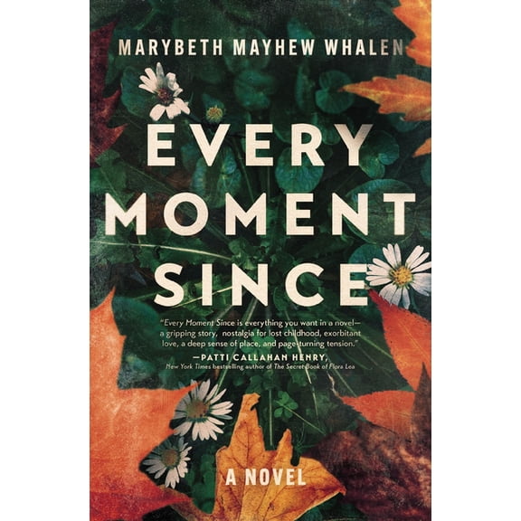 Every Moment Since: A Missing Child Mystery, Cold Case Suspense, Family Secrets, and Small-Town Southern Drama, (Paperback)