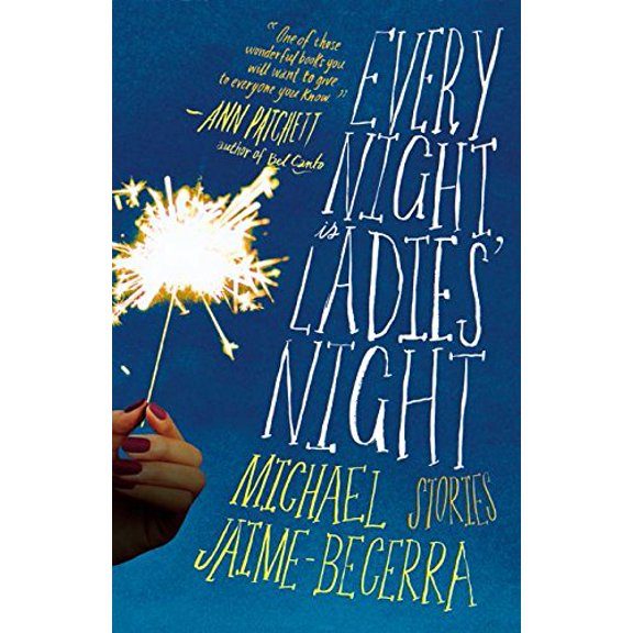 Pre-Owned Every Night Is Ladies' Night: Stories (Hardcover) 0060559624 9780060559625
