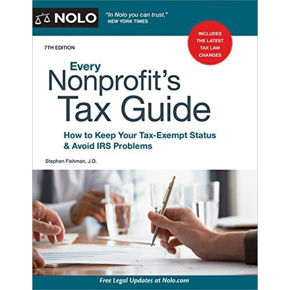Pre-Owned Every Nonprofit's Tax Guide: How to Keep Your Tax-Exempt Status & Avoid IRS Problems (Paperback) 1413329225 9781413329223