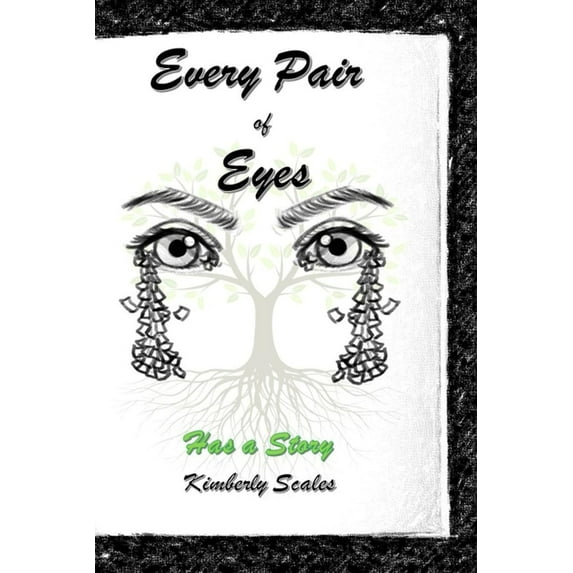 Every Pair of Eyes Has a Story (Paperback)