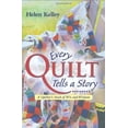 thumbnail image 1 of Pre-Owned Every Quilt Tells a Story : A Quilter's Stash of Wit and Wisdom (Hardcover) 9780896586239, 1 of 1