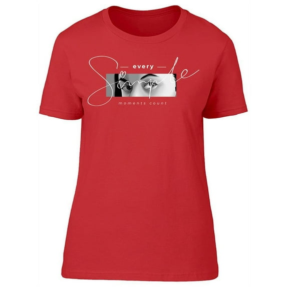 Every Simple Moments Count T-Shirt Women -Image by Shutterstock, Female XX-Large