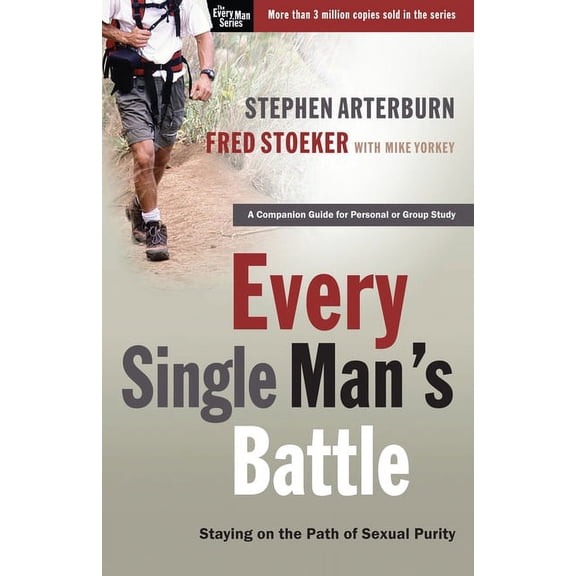 Every Single Man's Battle: Staying On The Path Of Sexual Purity