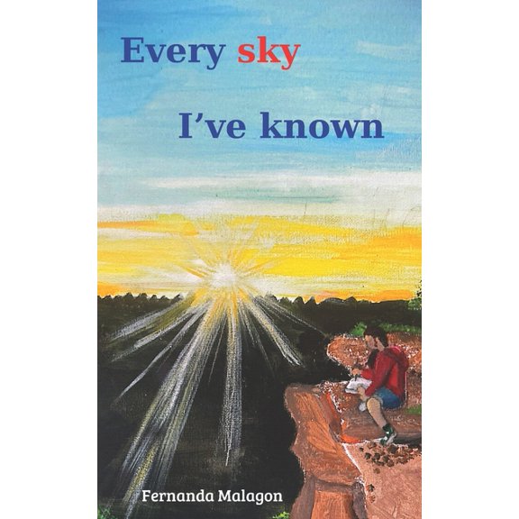 Every Sky I've Known, (Paperback)