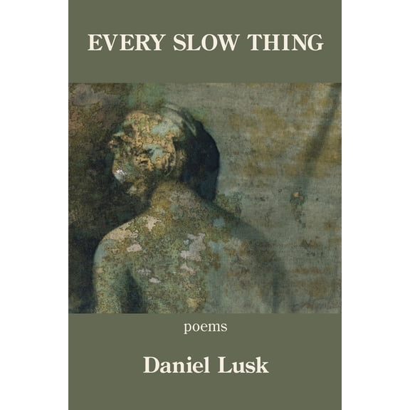 Every Slow Thing