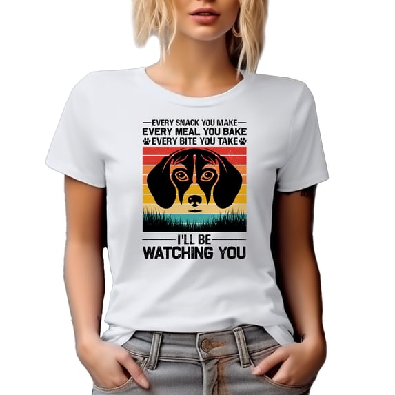 Every Snack You Make, Every Bite You Take, I'll Be Watching You, Funny Dog, White T-Shirt, 2XL
