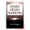 thumbnail image 1 of Every Story Matters, (Paperback), 1 of 1