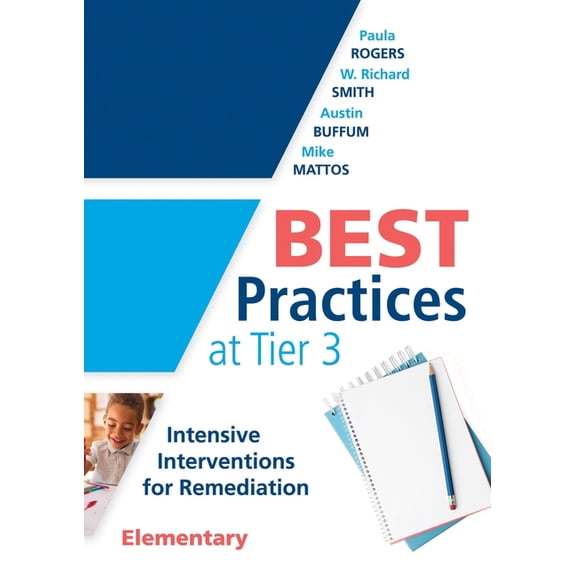 Pre-Owned Every Student Can Learn Mathematics: Best Practices at Tier 3 [Elementary]: Intensive Interventions for Remediation, Elementary (an Rti Model Guide for Implementing Tier 3 Interventions in Primary Sch