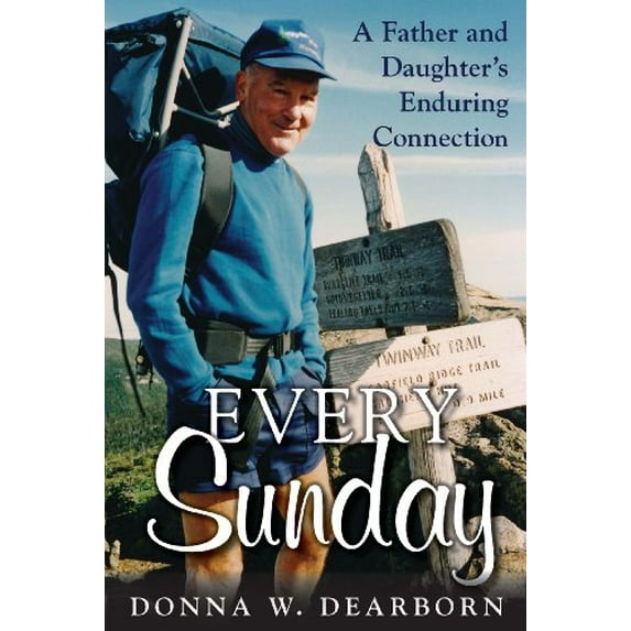 Pre-Owned Every Sunday: A Father and Daughter's Enduring Connection Paperback