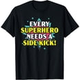 thumbnail image 1 of Every Superhero Needs A Sidekick Siblings T-Shirt, 1 of 4