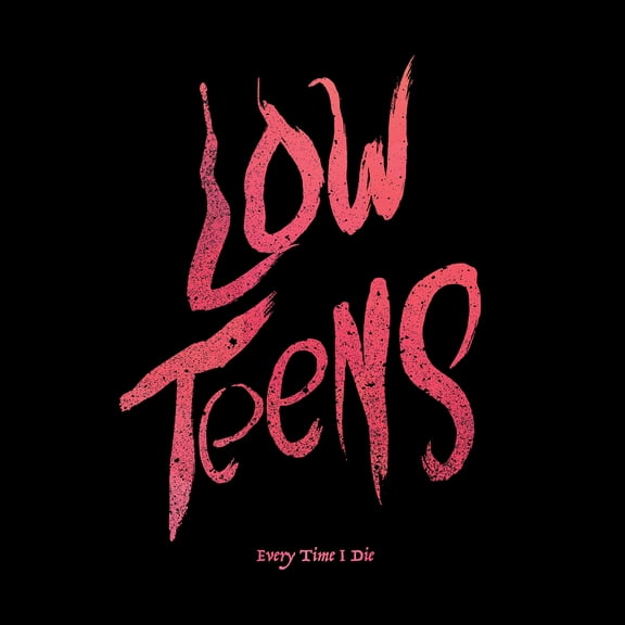 Every Time I Die - Low Teens - Music & Performance - Vinyl